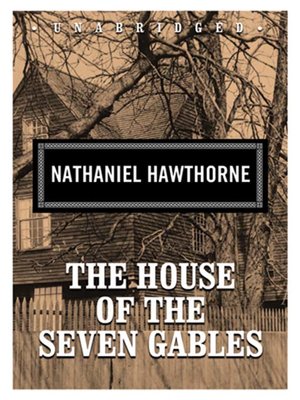 The House of the Seven Gables - Audiobook